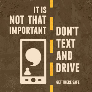 Don't text and drive